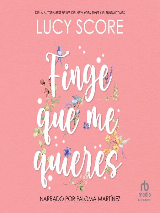 Title details for Finge que me quieres (Pretend You're Mine) by Lucy Score - Available